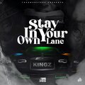 JaySoo、Kingz、CLP - Stay in YO lane (feat. CLP & Jaysoo|Explicit)