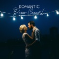 Romantic Piano Concert – Smooth and Gentle Instrumental Jazz Music for Date or Anniversary Dinner