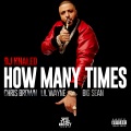 How Many Times (Explicit)