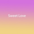 Sweet Love