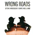 Steve Kroeger、Skye Holland - Wrong Roads