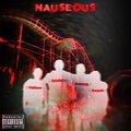 Spiritad、Beanyy、Valious、Benoit - Nauseous (feat. Beanyy Valious & Benoit)(Explicit)