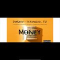 Dip$avv、King Leo、T3Z - Money (feat. King Leo & T3Z)(Explicit)