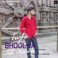 Jubin Nautiyal、Shaurya Jha、Shaurya  Jha - Tujhe Bhoolna Toh Chaaha (feat. Shaurya  Jha & Jubin Nautiyal)(UnpluggedCover)
