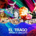 MAGH、Lenny、Marco Frassini、L. Lorenzi - El Trago (Radio Edit)