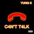 Yung K、Kaden Henderson、LEVEL - C4n't T4lk (Explicit)