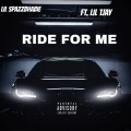 Lil SpazzBhabie、Lil Tjay - Ride for Me (Explicit)