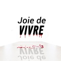 Joie de vivre (Explicit)