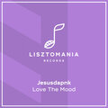 Jesusdapnk、Crack D - Love The Mood