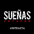 Abstracta - Sueñas Escapar