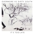 It's Too Late (DirtySouthRadioEdit)