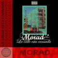 La Calle Esta Cansada (feat. Morad)