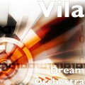 Vila - Dream Orchestra
