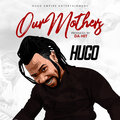 Hugo - Our Mothers