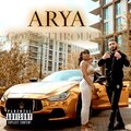 arya - Come Through (Explicit)