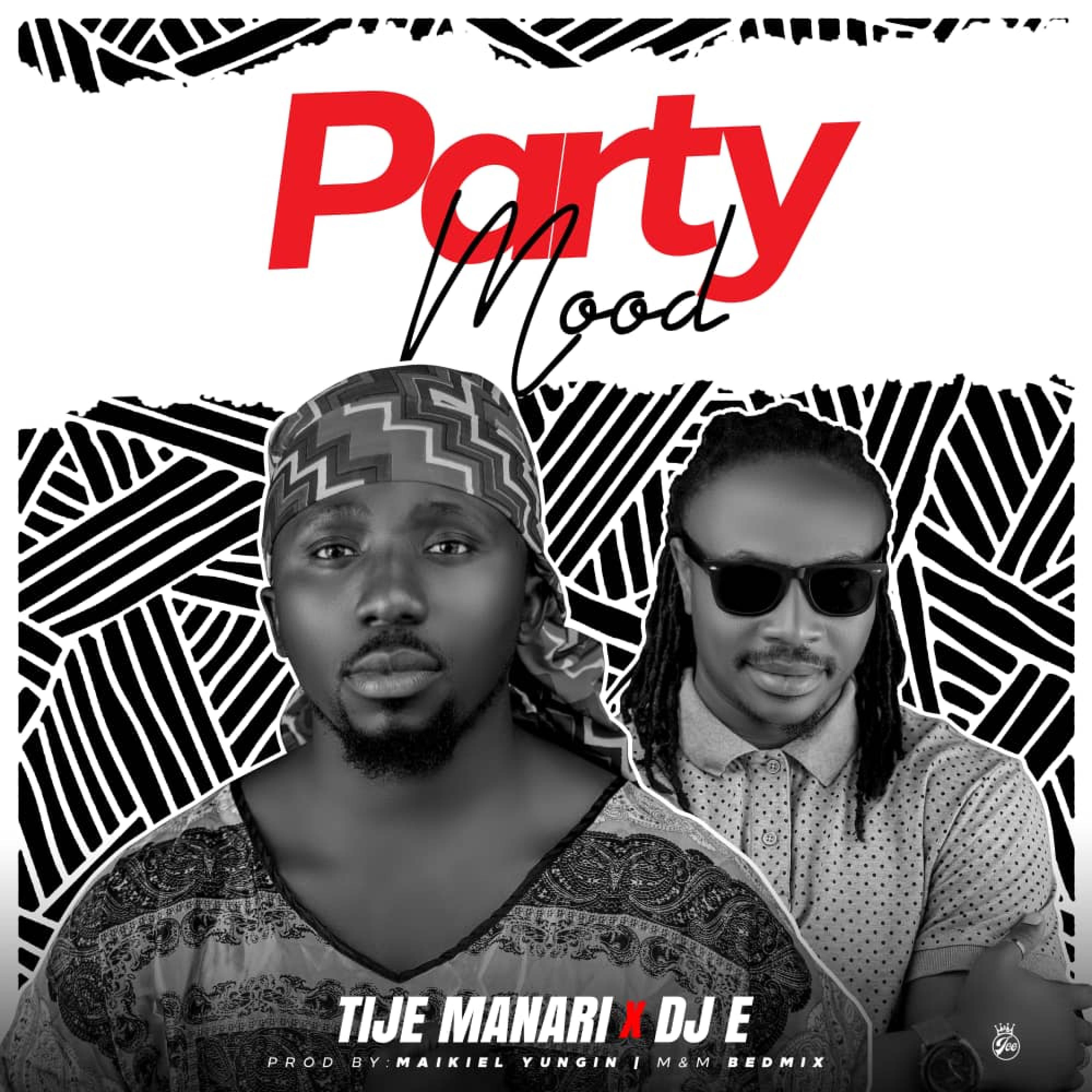Tije Manari、Dj E - Party Mood (feat. Dj E版)