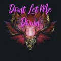 Electronic - Dont Let Me Down