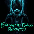 Electronic - Extreme Bass Boosted