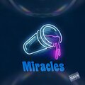 Yung G、Pavlovsky - Miracles (Explicit)