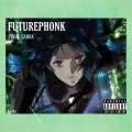 FUTUREPHONK (Explicit)