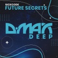 SICKCODE - Future Secrets (Original Mix)