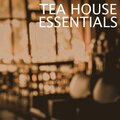 Tea House Essentials, Vol. 1 (All You Need Is Tea)