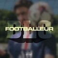 Footballeur (Explicit)