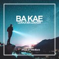 Yan Solo、Lekka ma Lekker - Ba Kae (feat. Lekka Ma Lekker)