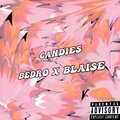 Bedro、Blaise - candies (Explicit)