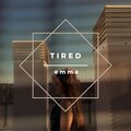 Emma - Tired