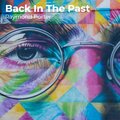 Raymond Porter - Back in the Past
