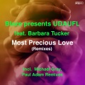 UDAUFL、Barbara Tucker、Blaze - Most Precious Love (Michael Gray Remix)