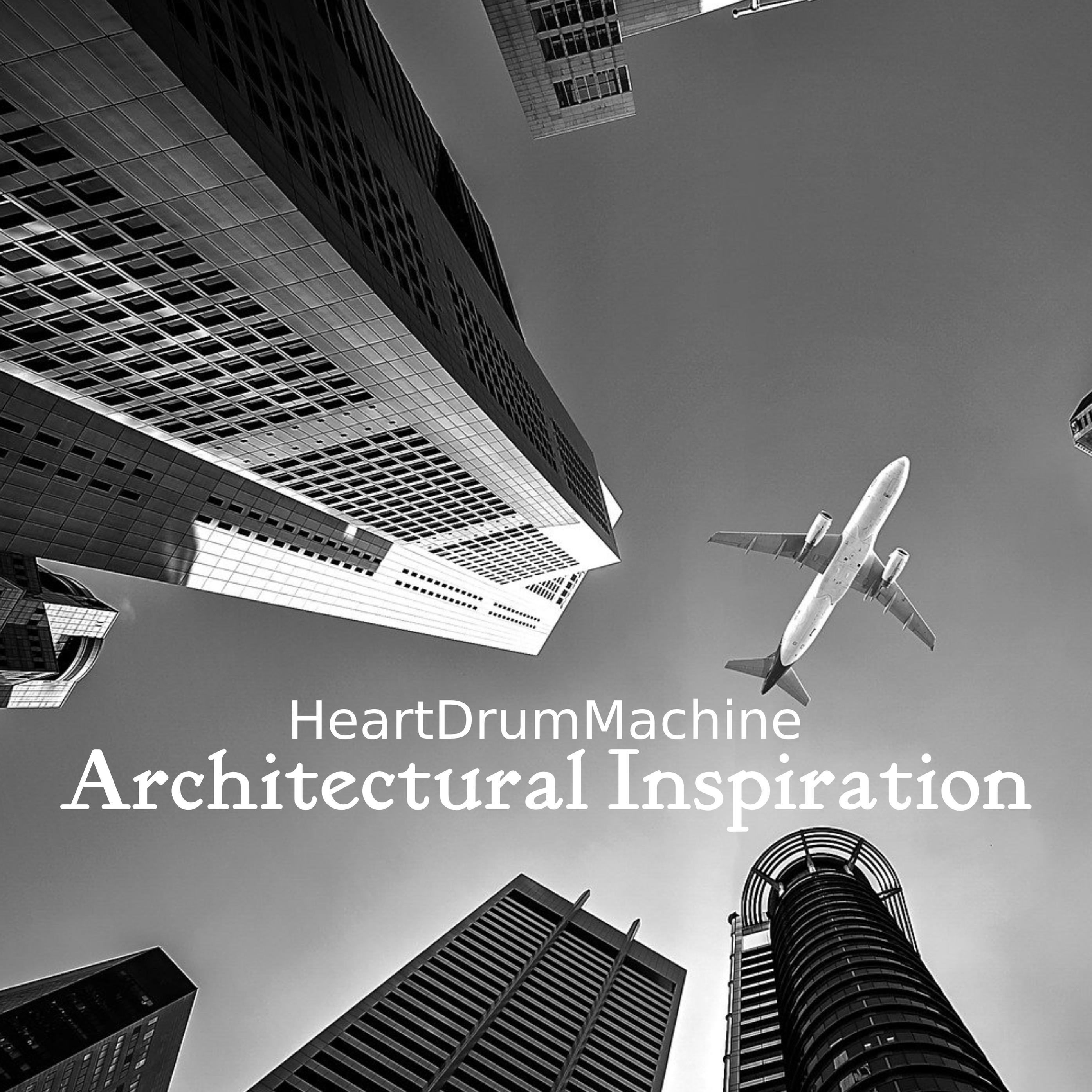 HeartDrumMachine - Architectural Inspiration