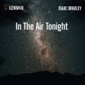 Muzikm4n、Phill Collins、Isaac Bradley - In the Air Tonight