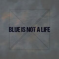 Glass Noose - Blue Is Not a Life