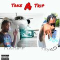 Dagiff、TayeD - Take A Trip (feat. TayeD)(Explicit)