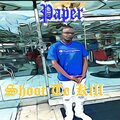 Paper - Shoot To Kill