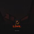 Ladi - Love. (Explicit)