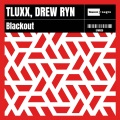 TLUXX、Drew Ryn、Brian Johnson、Brett Pemberton - Blackout (Edit)