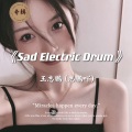 Sad Electric Drum (Original Mix)