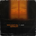 Was hast du gemacht