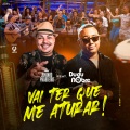 Vai Ter Que Me Aturar (feat. Dudu Nobre)