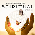 Meditations on the Spiritual Nature