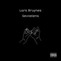 Lars Bruynes - Gevoelens (Explicit)