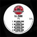 dj pierre - We Gonna Funk (WannaFunkMix)
