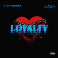 Loyalty (Explicit)