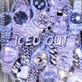 Iced Out (Explicit)