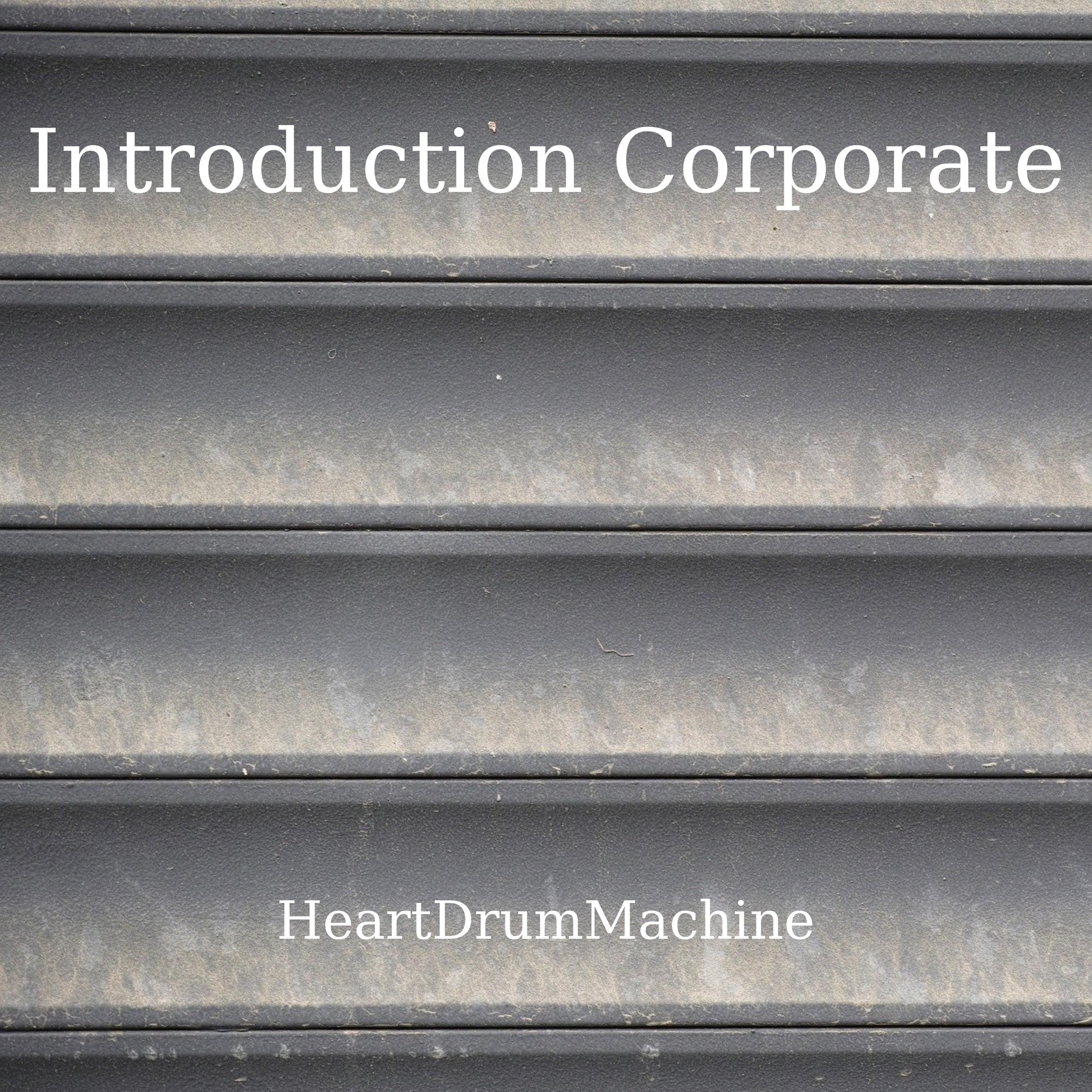 HeartDrumMachine - Introduction Corporate