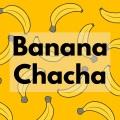 Instrumental Music - Banana Cha Cha