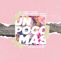 Nolly、Kmpoy、Renel Martinez、Jafeth - Un Poco Mas (feat. Jafeth Renel Martinez & Nolly)